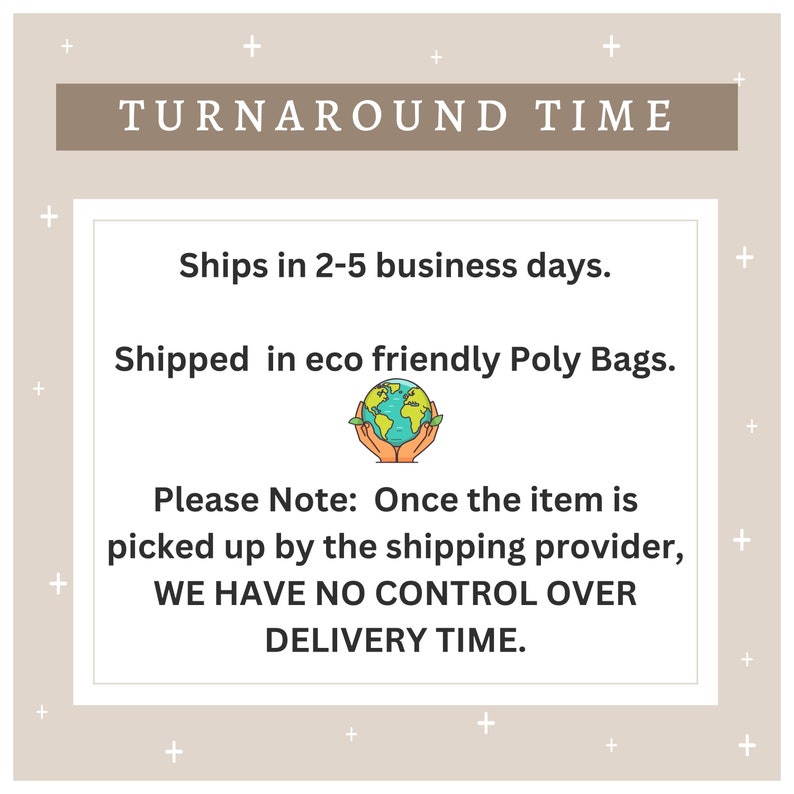 K&ouml;nnte beinhalten: Illustration eines Globus mit H&auml;nden, die ihn halten, mit dem Text "Ships in 2-5 business days. Shipped in eco friendly Poly Bags. Please Note: Once the item is picked up by the shipping provider, WE HAVE NO CONTROL OVER DELIVERY TIME."