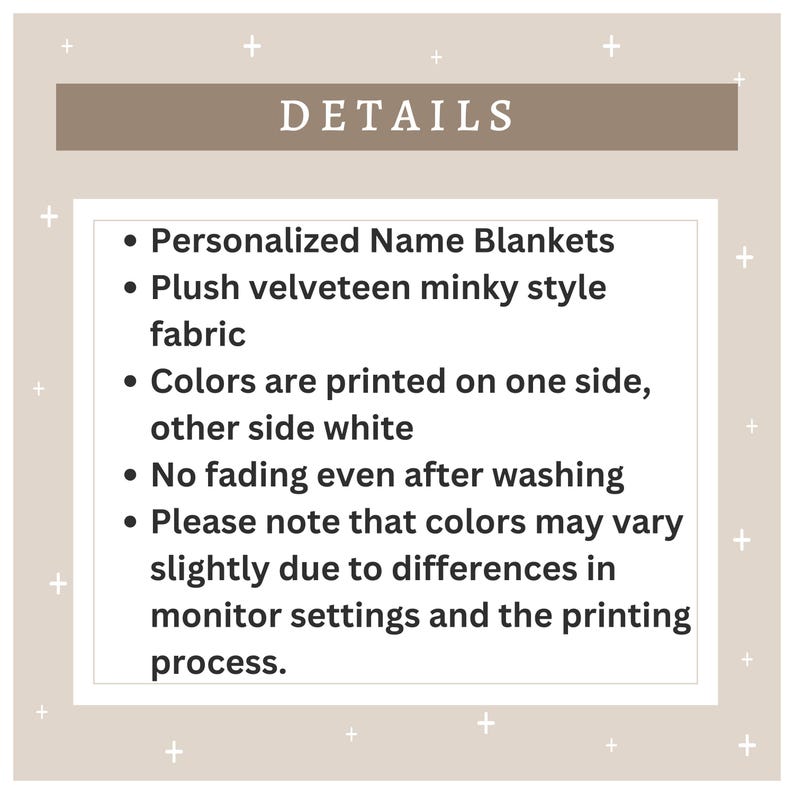 May include: Image of a beige background with the word "DETAILS" in a brown rectangle. Below, a white rectangle lists features of personalized name blankets, including plush fabric, one-sided color printing, and no fading after washing.