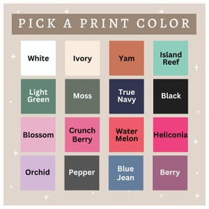 May include: A chart with 16 color swatches, each with a name. The colors include white, ivory, yam, island reef, light green, moss, true navy, black, blossom, crunch berry, water melon, heliconia, orchid, pepper, blue jean, and berry.