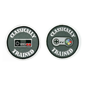 Classically Trained  Embroidered Patch, Cool Iron-On/Sew-On Applique for Gamers