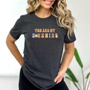 Sunshine tee, happy shirt, gift for sunny people, pretty tee shirt, groovy shirt, gift for mom, gift for daughter, spring shirt
