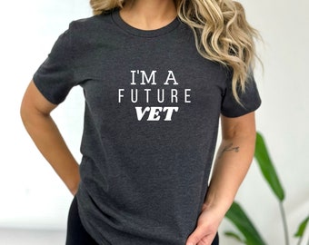 Cute gift for future vet, career t-shirt, gift for college student, veterinarian shirt, vet school student shirt, future vet