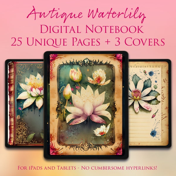 25 Pages - 3 Covers - GoodNotes Digital Notebook Journal - Antique Waterlily - Blank - Lily Pad - Flowers - Lotus - Junk Journal - Ephemera