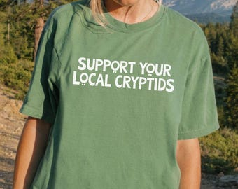 Support Your Local Cryptids Comfort Colors Shirt, Spooky Cryptid Shirt, Spooky Babe Tee, Cryptid T-Shirt, Respect The Locals Shirt