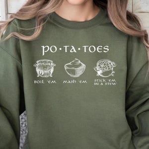 Potatoes Boil Em Mash Em Stick Em In A Stew Crewneck Sweatshirt, Potatoes Sweatshirt, Taters Sweatshirt, Book Lover Gift, Book Reading Gift