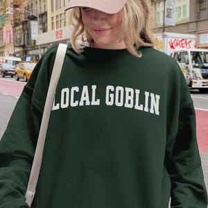 Local Goblin Unisex Sweatshirt, Goblin Crewneck, Renaissance Fair Sweatshirt, Goblincore Gift, Dark Academia Sweater, Goblin Sweatshirt