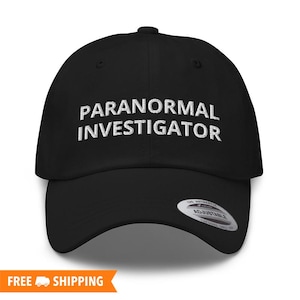 Paranormal Investigator Embroidered Adjustable Baseball Cap Dad Hat, Funny Ghost Hunter Hat, Paranormal Activity Hat