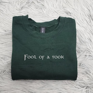 Fool of a Took Embroidered Crewneck Sweatshirt - Multiple Colors