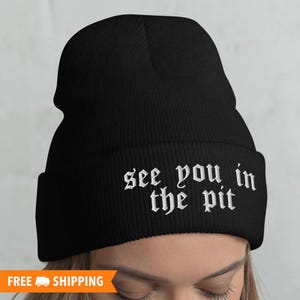 See You In The Pit Embroidered Warm Cuffed Beanie, Mosh Pit Hat, Emo Beanie, Punk Rock Hat, Punk Beanie, Pit Beanie