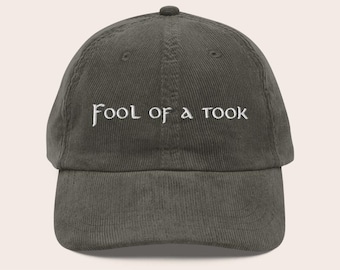 Fool of a Took Hat, Embroidered Adjustable Relaxed Fit Vintage Corduroy Cap - Multiple Colors
