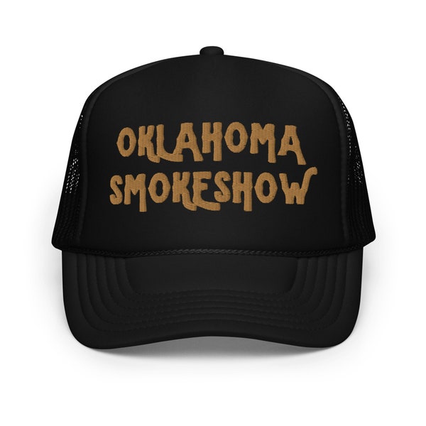 Oklahoma Smokeshow Embroidered Adjustable Foam Trucker Hat, Cowgirl Hat, Country Girl Hat, Oklahoma Hat