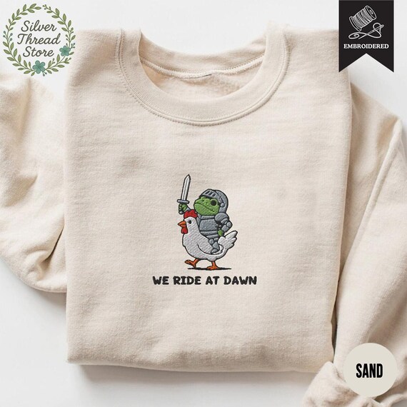 We Ride At Dawn Frog with Sword and Chicken Embroidered Sweatshirt, Medieval Frog Sweater, Funny Frog Renaissance Side Quest Sweatshirt