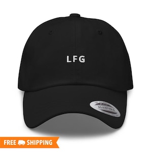 LFG Embroidered Adjustable Relaxed Fit Baseball Cap Dad Hat, LFG Hat, Minimal Hat - Multiple Colors