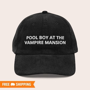 Pool Boy at The Vampire Mansion Embroidered Relaxed Fit Adjustable Vintage Black Corduroy Cap