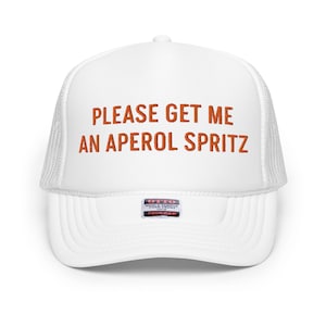 Aperol Spritz Embroidered Adjustable Snapback Foam Trucker Hat, Aperol Spritz Lover Gift, Aperol Hat, Bride Hat, Hat for Bride