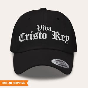 Viva Cristo Rey Embroidered Adjustable Relaxed Fit Hat, Catholic Hat, Cristeros, Confirmation Gift, Priest Gift, Viva Cristo Rey Hat