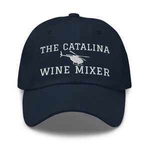Catalina Wine Mixer Inspired Embroidered Adjustable Baseball Cap, Catalina Wine Mixer Hat, Step Brother Hat, Funny Wine Vineyard Tour Hat