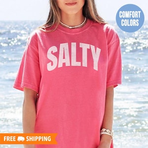 Salty Comfort Colors Shirt, Trendy Beach Shirt, Summer Shirt, Beach Vacation Shirt, Cute Summer Outfits For Women, Salty T-Shirt