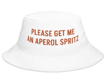 Aperol Spritz Embroidered Bucket Hat, Aperol Spritz Hat, Aperol Spritz Drink, Aperol Spritz Lover, Aperol Spritz Gift