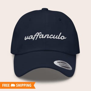 Vaffanculo Italian Embroidered Adjustable Relaxed Fit Hat, Funny Italian Gift, Italian Saying Hat, Italy Hat, Italian Hat, Vaffanculo Cap