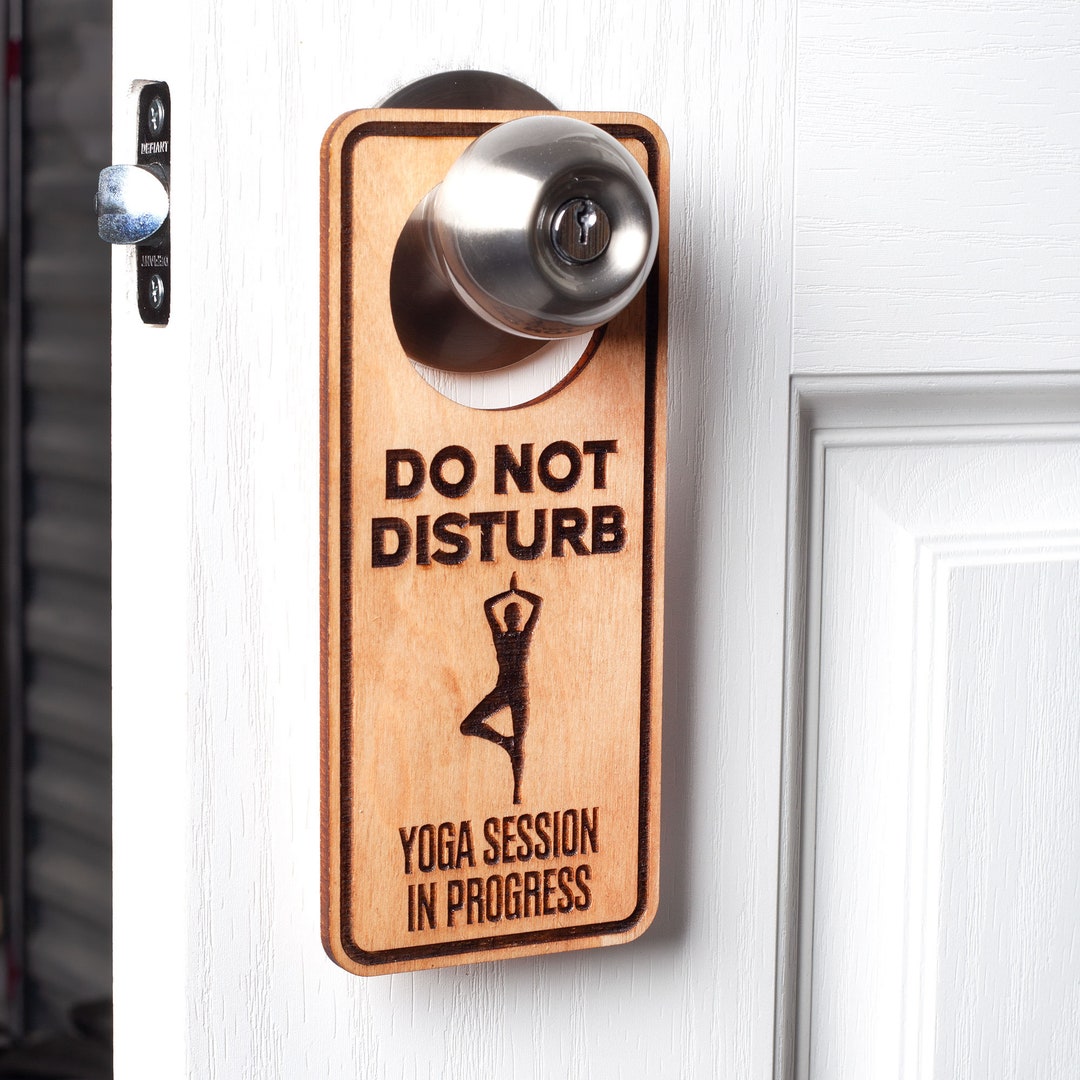 Do Not Disturb Yoga Session in Progress - Laser Engraved Door Hanger - Etsy