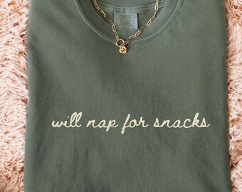 Napping Comfort Colors® Shirt, Funny Nap Lover Tee, Will Nap for Snacks Gift, Comfy Homebody Shirt, Cute Napping Shirt, Funny Sleeping Shirt