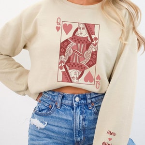 Queen of Hearts Sweatshirt with Names on Sleeve, Custom Queen of Hearts Sweatshirt, Custom Valentines Day Sweatshirt, Custom Mother Day Gift