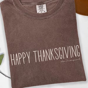 Thanksgiving Pregnancy Announcement Comfort Colors® Shirt, Read The Fine Print Baby Reveal Shirt, Thanksgiving Pregnancy Tee, Baby Shower Te