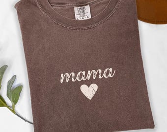 Mama Comfort Colors® Shirt: Gift for Mom Mama Mommy