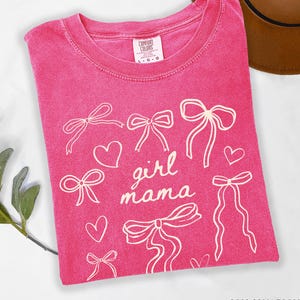 Girl Mama Comfort Colors® Shirt, Coquette Girl Mama Tshirt, Girl Mama Mothers Day Gift, Shirt for Mom of Girls, Coquette Bow Mama Tshirts Crunchberry