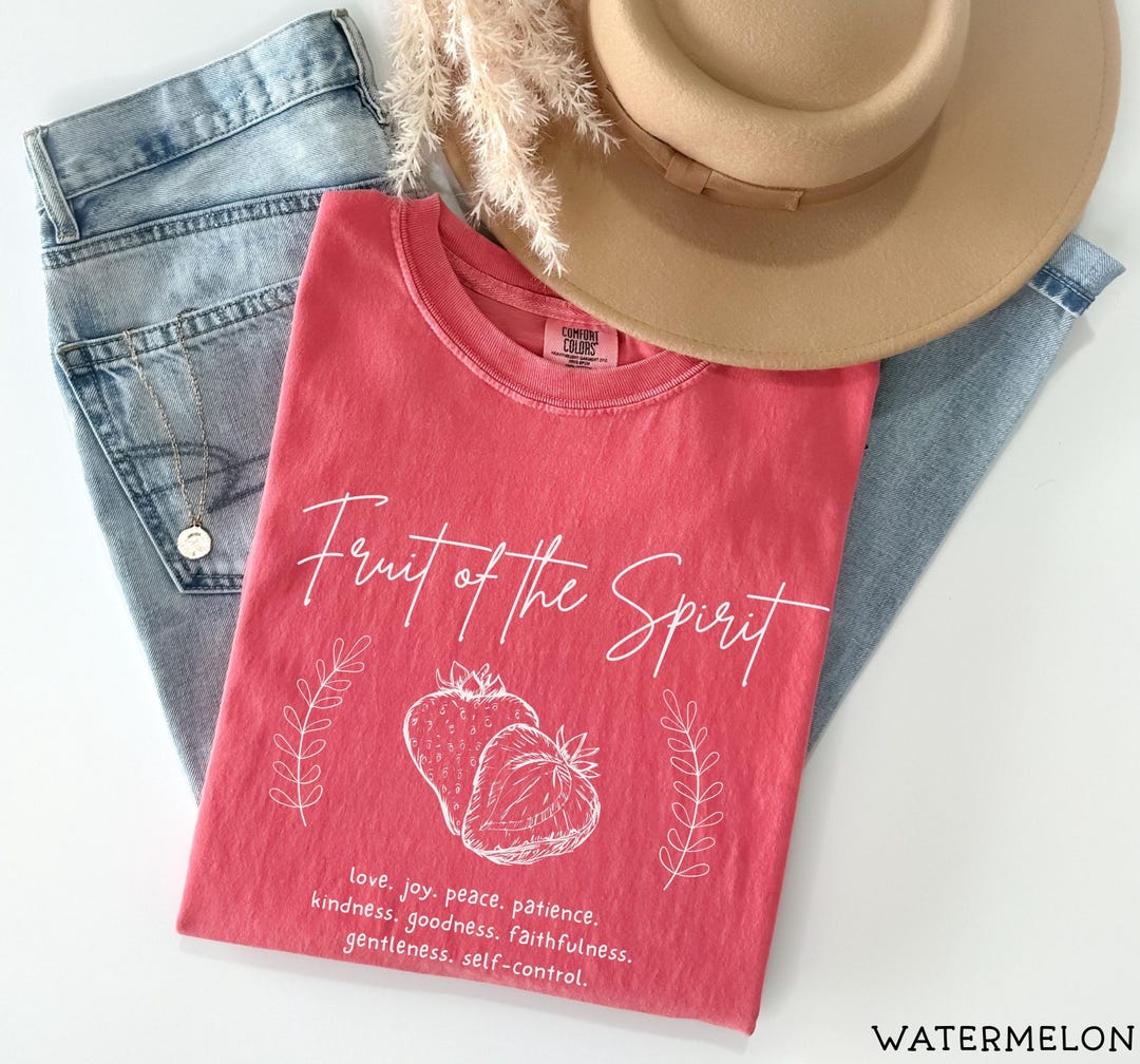 Fruit of the Spirit Christian Comfort Colors® Shirt, Bible Verse ...