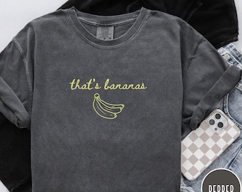 Maglietta Banana Comfort Colors®, Maglietta grafica divertente "That's Bananas", Maglietta estiva con frutta banana, Maglietta grafica retrò per amanti delle banane, Divertente frutta banana