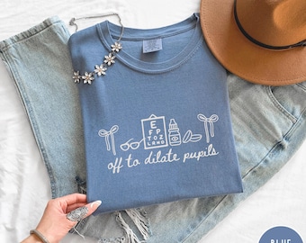 T-shirt humoristique pour ophtalmologue, T-shirt « Optométriste prêt à dilater les pupilles », T-shirts pour ophtalmologues, T-shirts pour cabinets d'ophtalmologie