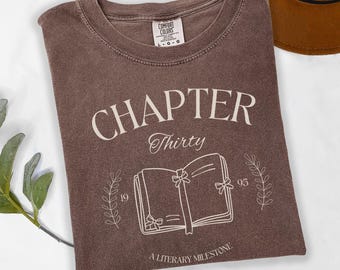 30th Birthday Comfort Colors® Shirt, Chapter 30 Shirt, Chapter Thirty Birthday Tshirt, 30th Birthday Gift  Reader, Book Lover 30th Bday Tee