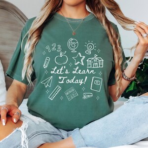 Let's Learn Today Comfort Colors® Teacher Tshirt, Teacher Doodle Shirt, Teacher Gift for Teacher Appreciation, Back To School Teacher Gift