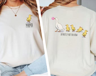 Ducks in a Row Shirt, Custom Mama Duck Comfort Colors® Shirt, Custom Silly Goose Shirt, Animal Lover Gift, Gift for Mom, Funny Womens Shirt