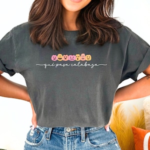 Spanish Halloween Shirt, Que Pasa Calabaza Shirt, Funny Spanish Pumpkin Comfort Colors® Shirt, Funny Latina Halloween Shirt, Regalos Espanol