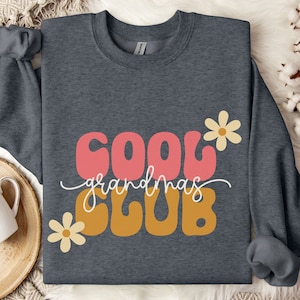 Cool Grandmas Club Sweatshirt, Cool Grandma Sweatshirt, Mothers Day Gift for Grandma, New Grandma To Be Sweatshirt, Gift for Cool Grandma