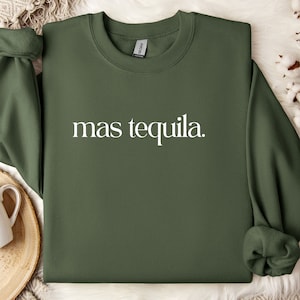 Cinco De Mayo Tequila Sweatshirt, Tequila Cinco De Mayo Crewneck, Tequila Marg Lover Sweatshirt, Tequila and Friends Sweatshirt, Mas Tequila