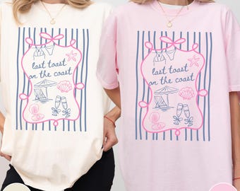 Last Toast on the Coast Bachelorette Comfort Colors® Shirts: Beach Bachelorette T-shirts for Group