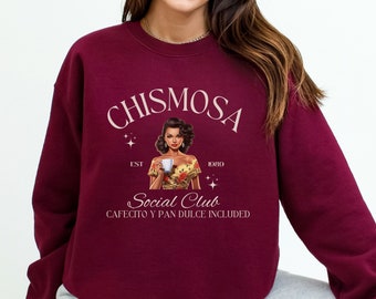 Chismosa Sweatshirt, Cafecito Y Chisme Sweatshirt, Chismosa Social Club Sweatshirt, Funny Latina Sweatshirt, Funny Latina Gift for Friend