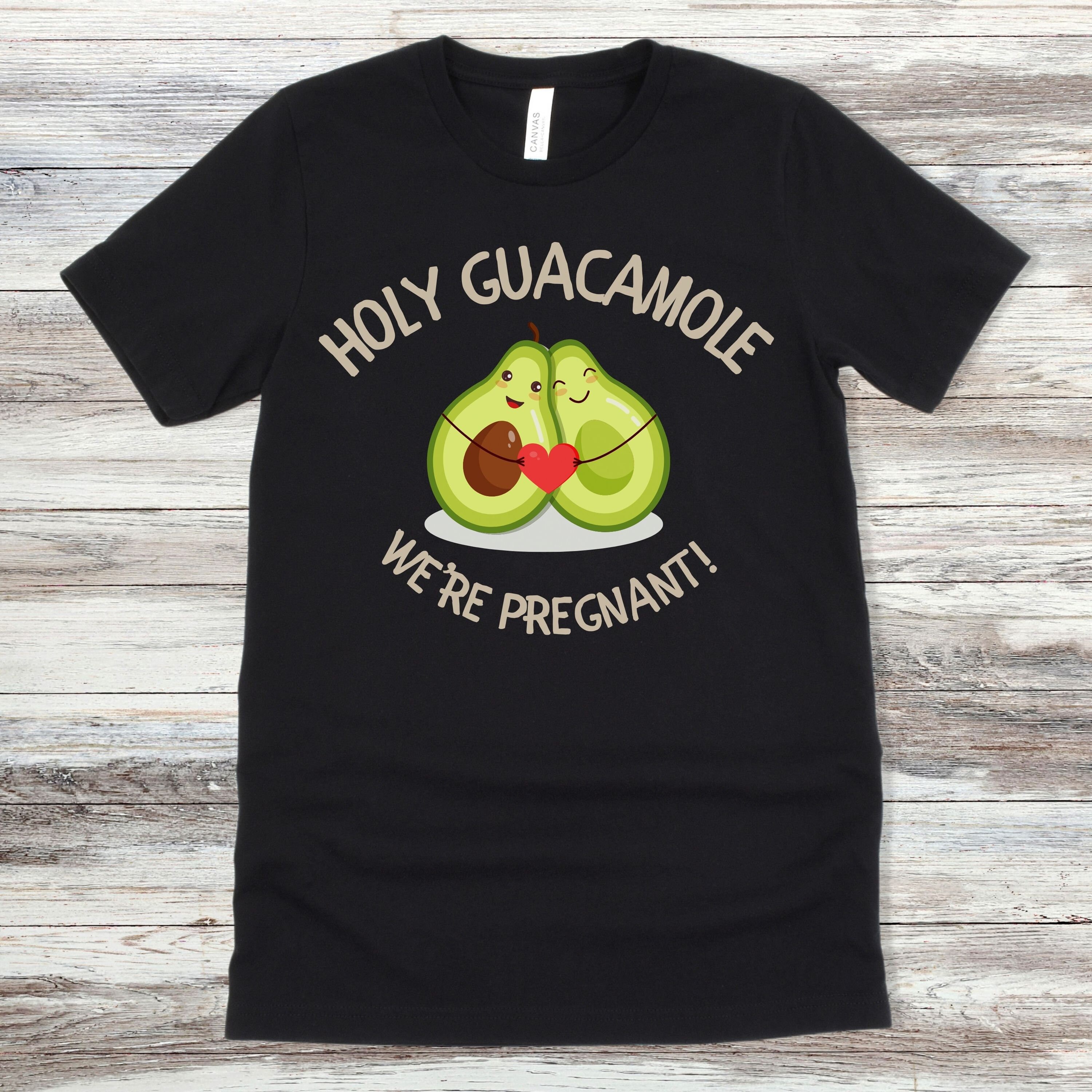 Pregnancy Announcement Shirt, We're Pregnant Shirt, Holy Guacamole