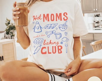 T-shirt Hot Moms Baking Club, T-shirts de pâtisserie humoristiques, Cadeaux pour les mamans pâtissières, T-shirt pour les passionnées de pâtisserie, T-shirt pour mamans pâtissières