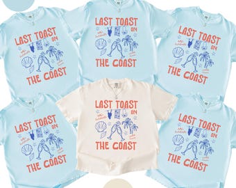 Last Toast on the Coast Bachelorette Comfort Colors® Shirts: Beach Bachelorette T-shirts for Group