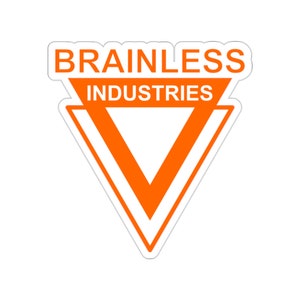 May include: A white triangle with an orange outline and a smaller orange triangle inside. The text "Brainless Industries" is above the triangle.