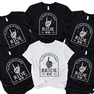 Bride or Die Bachelorette Party Shirts Ride or Die Shirts Bachelorette Party Shirts Skeleton Bachelorette party shirts