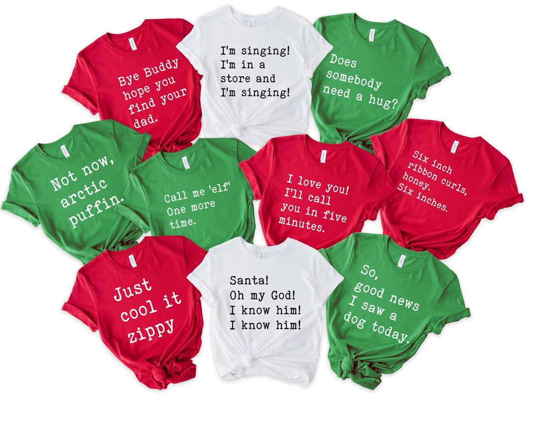 Funny Elf Movie Shirts Elf Quotes for Xmas Elf Movie Quote Shirts