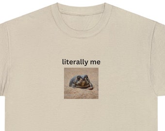 Camisa de rana divertida, Literalmente yo meme, regalo amante de la rana, meme, camiseta unisex, camiseta de rana divertida, camisas de meme de broma de moda, Goblincore, meme de generación Z