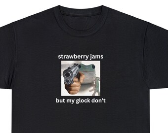 Frog Shirt Funny, Strawberry Jams but My Glock Dont, Frog Lover Gift, Meme, Unisex Comfy Tee, Funny Frog T-Shirt, Counterculture, Gen Z Meme