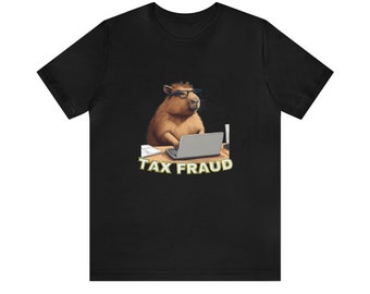 Funny Capybara Shirt, Commit Tax Fraud, Capybara Lover Gift, Meme Clothing, Unisex Comfy Tee, Funny Capybara T-Shirt, Edgy Counterculture
